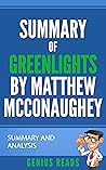 Summary of Greenlights by Matthew McConaughey: Summary and Analysis