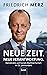 Neue Zeit. Neue Verantwortung.: Demokratie und Soziale Marktwirtschaft im 21. Jahrhundert (German Edition)