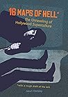 16 Maps of Hell*: The Unraveling of Hollywood Superculture (*with a Rough Draft of the Exit)