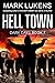 Hell Town: Dark Days Book 7: A post-apocalyptic series