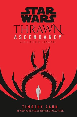 Greater Good (Star Wars: Thrawn Ascendancy, #2)