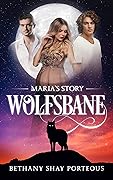 Wolfsbane: Maria's Story