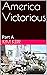 America Victorious : Part A (The Dunkirk Option Book 3)