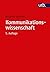 Kommunikationswissenschaft by Roland Burkart