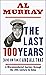 The Last 100 Years (give or take) and All That: A hilarious gallop through 20th-century history