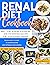 Renal Diet Cookbook by Susan Buckley Renal Diet Cookbook by Susan Buckley