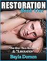 Restoration - Book One: “The Only True Religion“ and “Liberation”