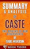 Summary and Analysis of: Caste: The Origins of Our Discontents by Isabel Wilkerson