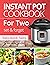 Instant Pot Cookbook For Two by Michelle Sanders