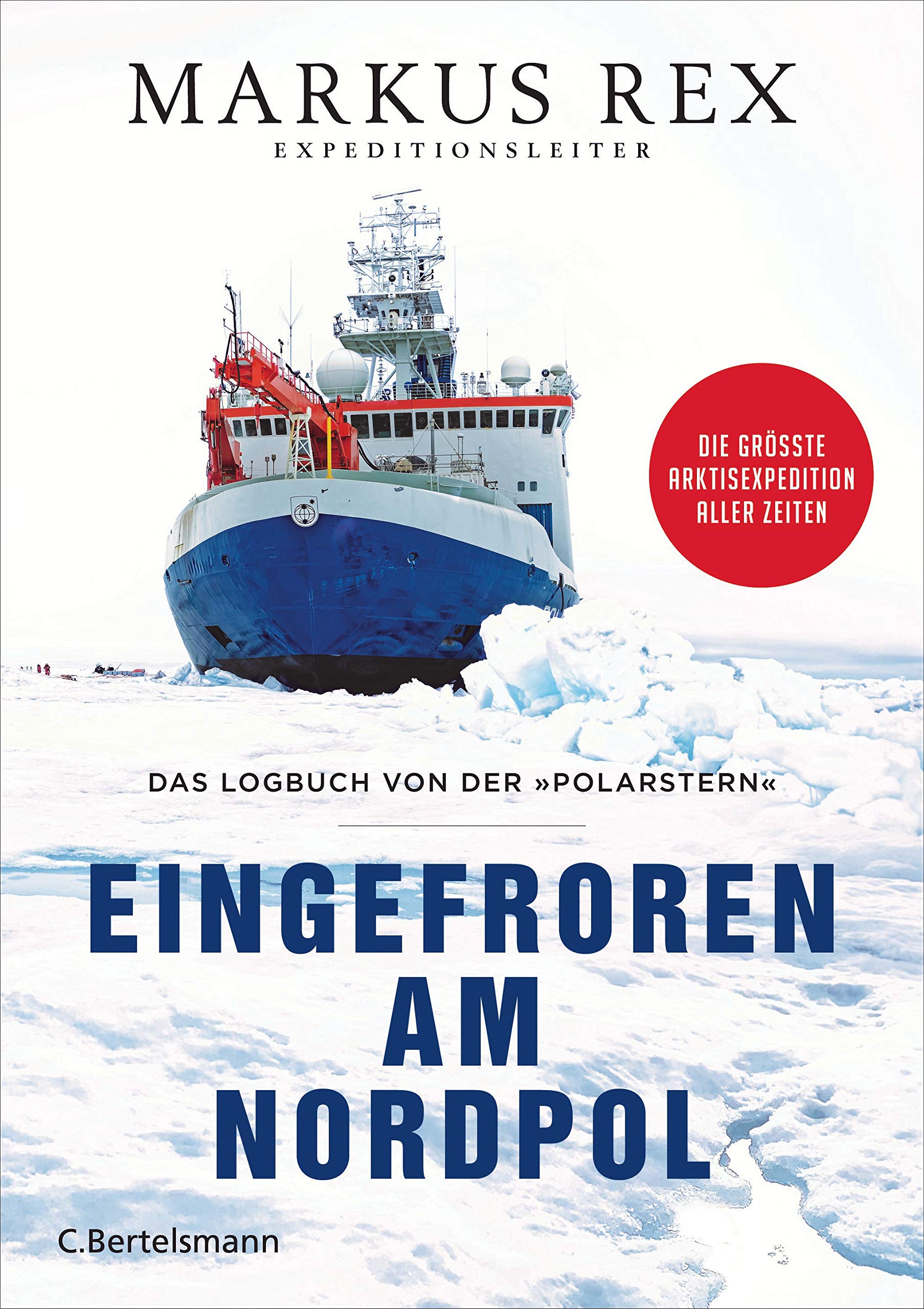 Eingefroren am Nordpol: Das Logbuch von der »Polarstern« (Kindle Edition)