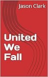 United We Fall United We Fall