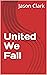 United We Fall by Jason Clark