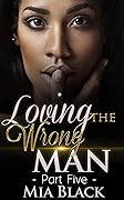 Loving The Wrong Man 5