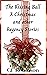 The Kissing Ball: A Christm...