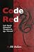 Code Red: God's Plan for Humankind Throughout the Ages - Revealed!