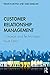 Customer Relationship Management: Concepts and Technologies