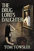 The Drug Lord's Daughter