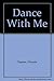 Dance With Me