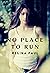 No Place to Run