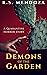 Demons of the Garden: A Qua...