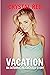 Vacation: An Interracial Cu...