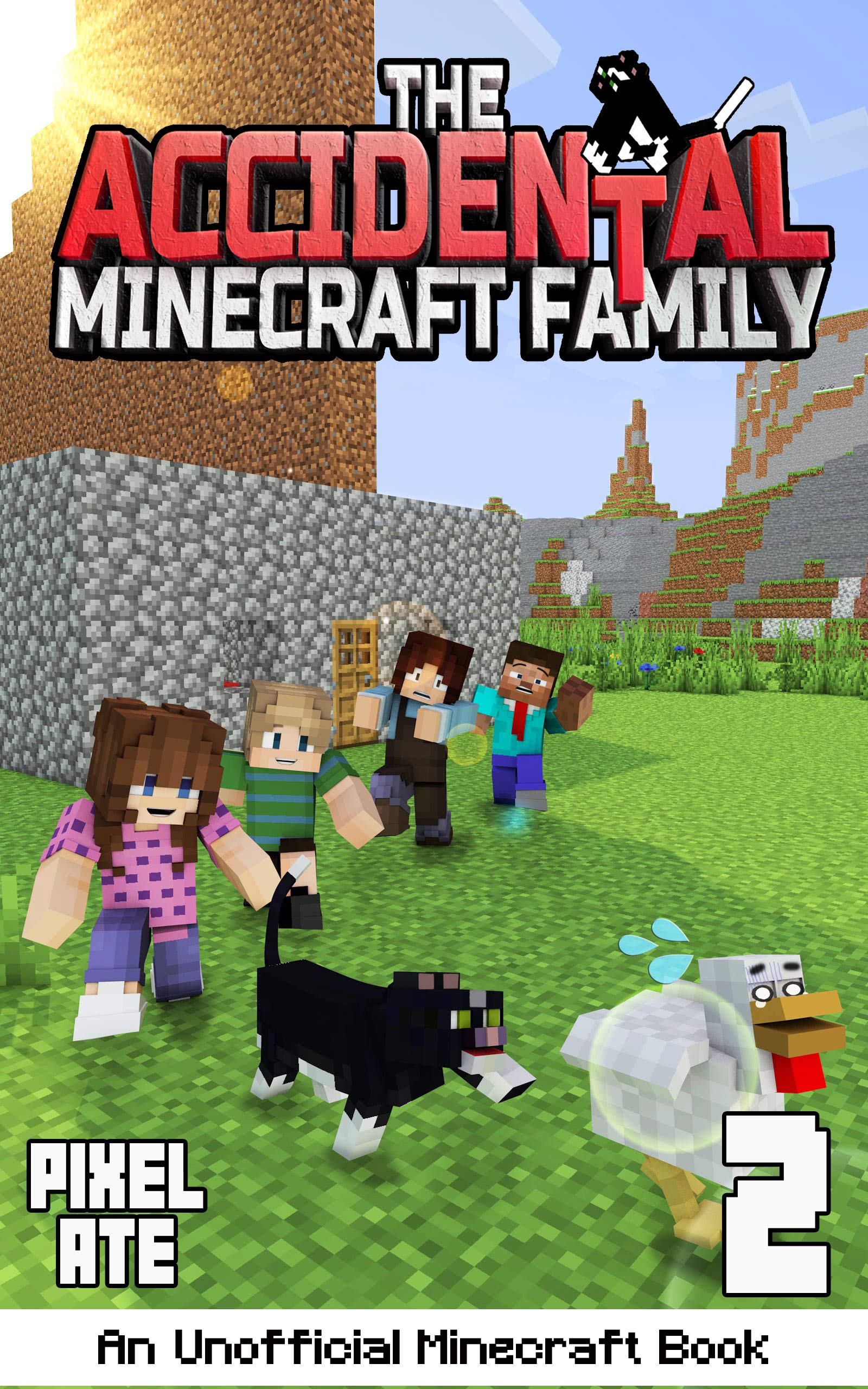 The Accidental Minecraft Family: Book 2: (An Unofficial Minecraft Book)