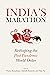 India's Marathon by Takshashila Institution