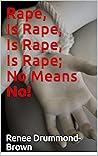 Rape, Is Rape, Is...