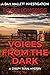 Voices From the Dark: A cre...