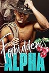 Forbidden Alpha (The Alpha's Obsession, #4)