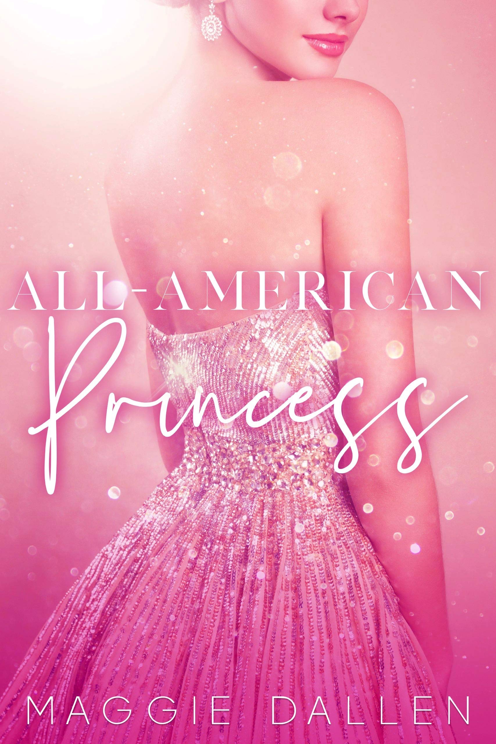 All-American Princess (The Glitterati Files #1)