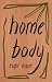 Home Body by Rupi Kaur Home Body by Rupi Kaur