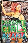 Parasite Girls: Akakia 1: A Futa on Female Story