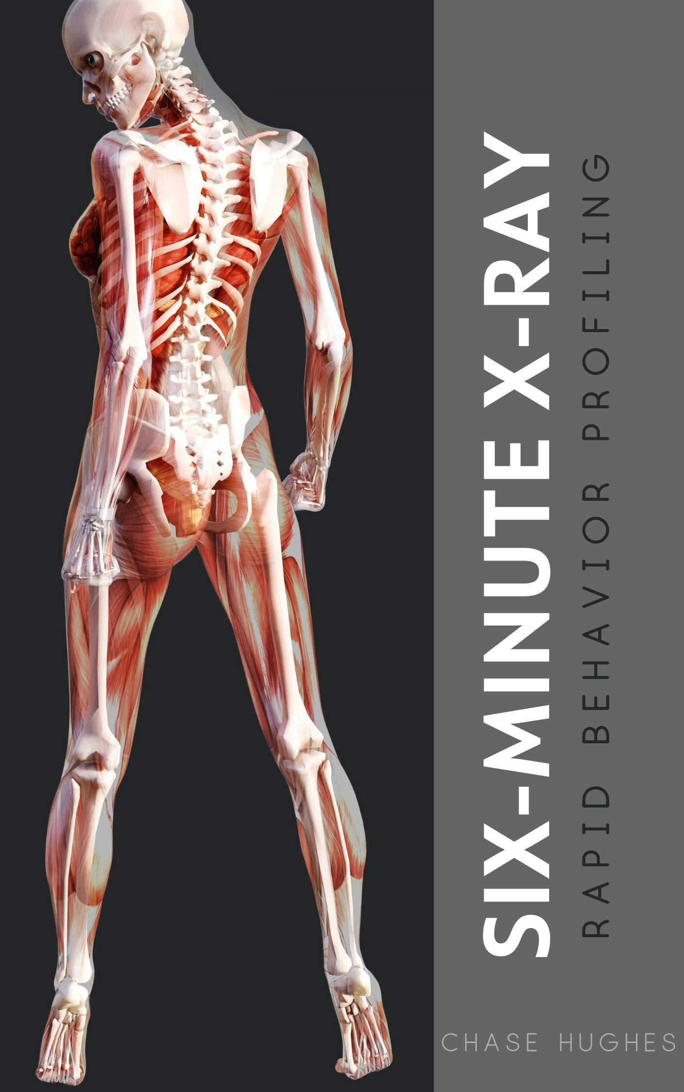 Six-Minute X-Ray: Rapid Behavior Profiling (Kindle Edition)
