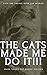 The Cats Made Me Do It!!!: ...