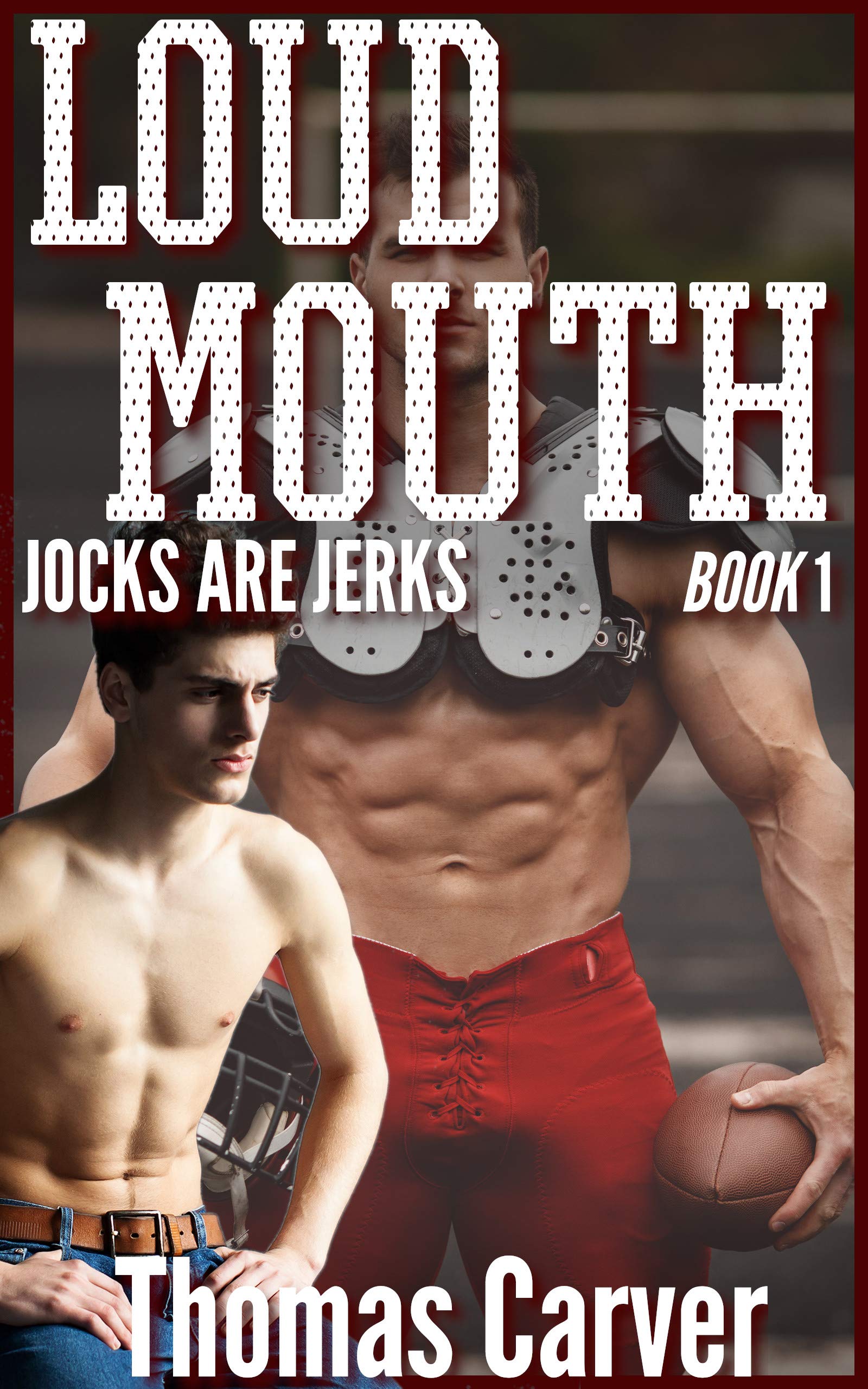 Loud Mouth (Jocks Are Jerks #1)