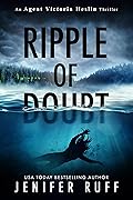 Ripple of Doubt (Agent Victoria Heslin #4)