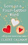 Love Is A Four-Letter Word by Claire Calman