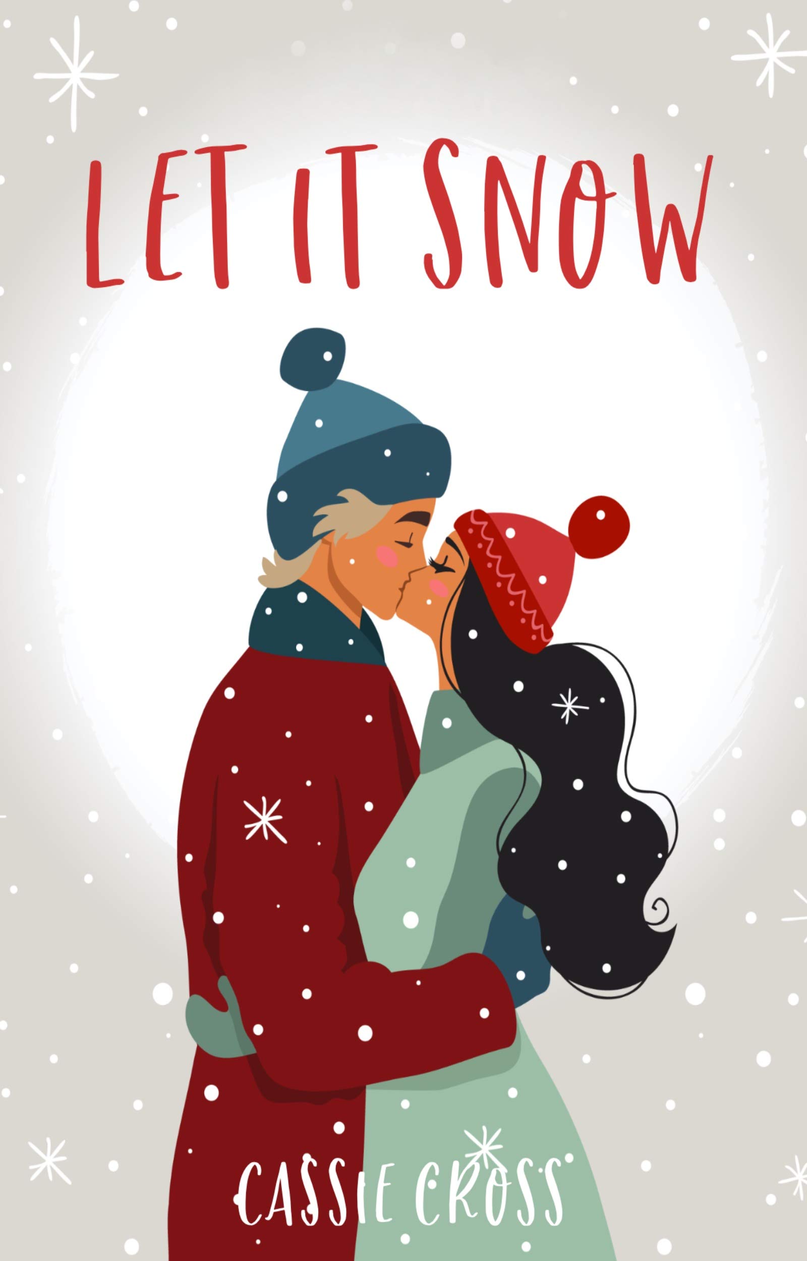 Let It Snow (Kindle Edition)