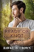 Ready or Knot