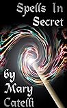 Spells in Secret