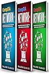 CompTIA Network+: 3 in 1- Beginner's Guide+ Tips and Tricks+ Simple and Effective Strategies to Learn About CompTIA Network+ Certification