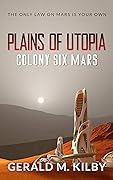 Plains of Utopia: Colony Six Mars