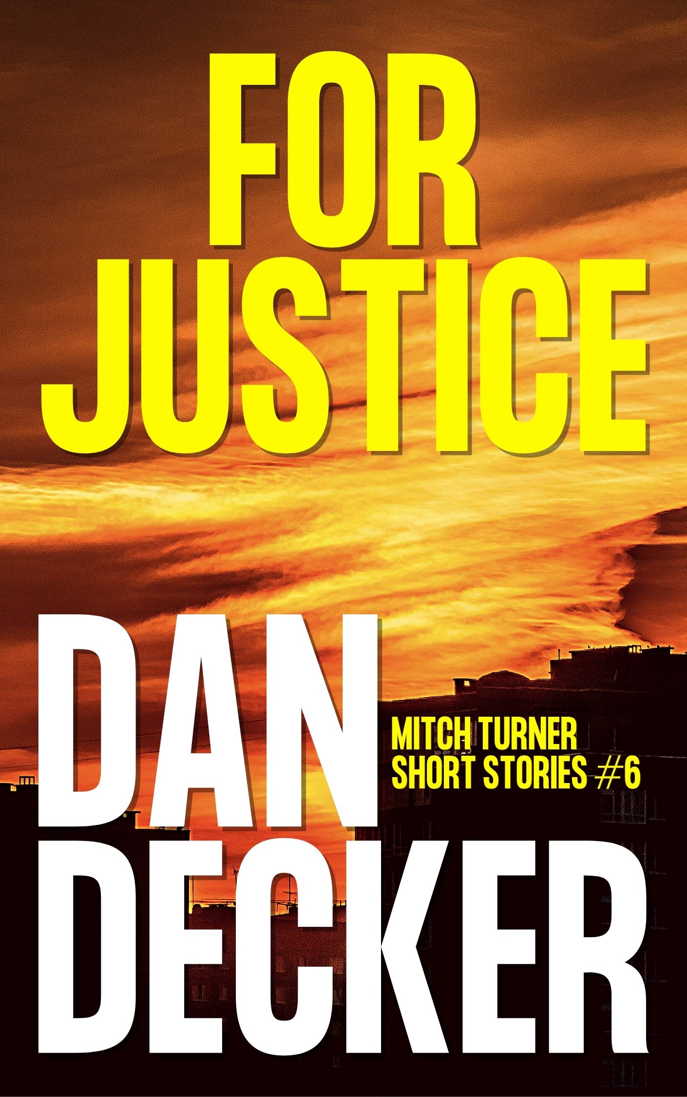 For Justice (Mitch Turner Short Stories, #6)