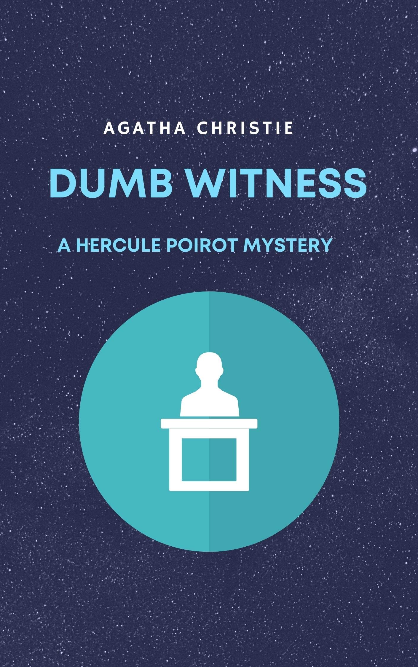 Dumb Witness A Hercule Poirot Mystery