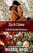 Zin and Celeste: A Fortis Family Christmas