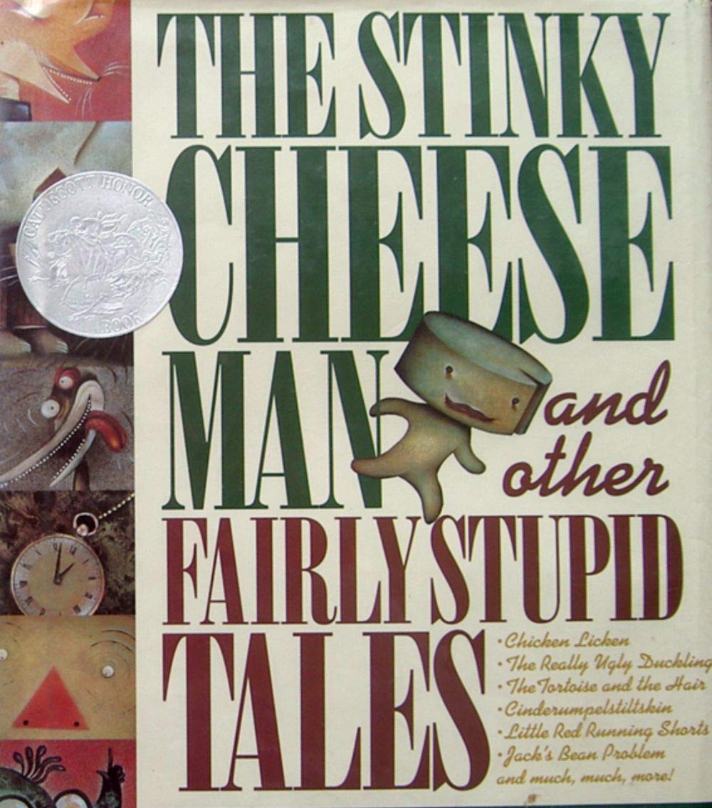 The Stinky Cheese Man Other Fairly Stupid Tails: Children's interesting picture books