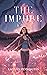 The Impure (The Impure Saga Book 1)
