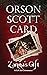 Zanna's Gift by Orson Scott Card Zanna's Gift by Orson Scott Card