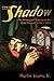 The Shadow: The History and Mystery of the Radio Program, 1930-1954 (hardback)